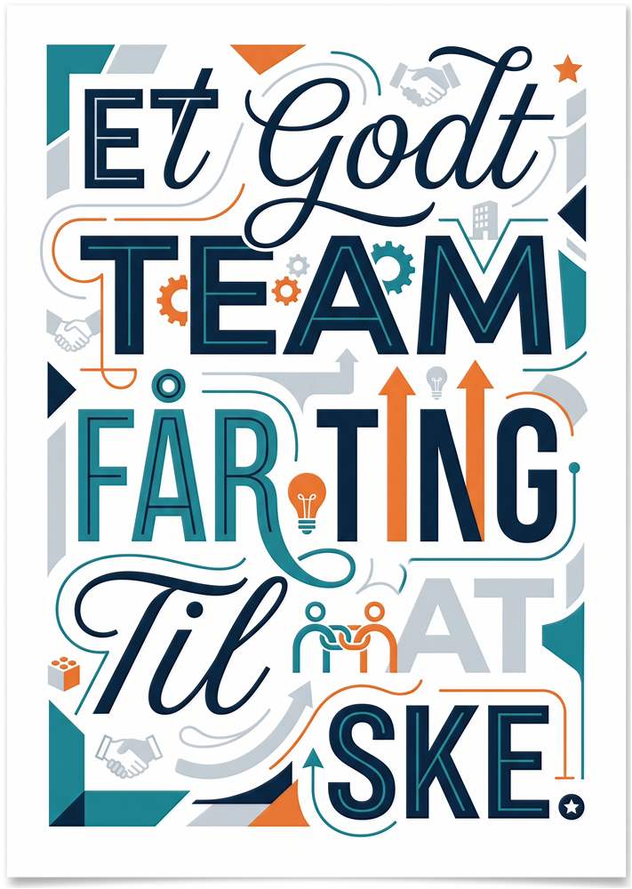 Et Godt Team Får Ting Til At Ske plakat