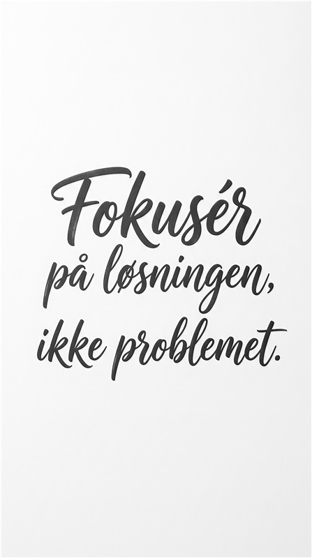 Fokusér på løsningen, ikke problemet - Denne inspirerende plakat minder dig om vigtigheden af at holde fokus på løsninger og positivitet. Perfekt til stuen eller kontoret, hvor du kan se den dagligt og finde motivation i din hverdag.